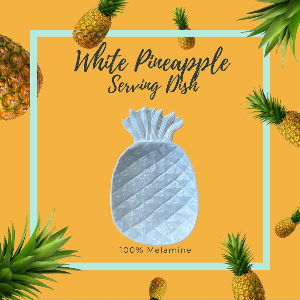 White Pineapple 100% Melamine Serving Dish Made exclusively for Keller Charles